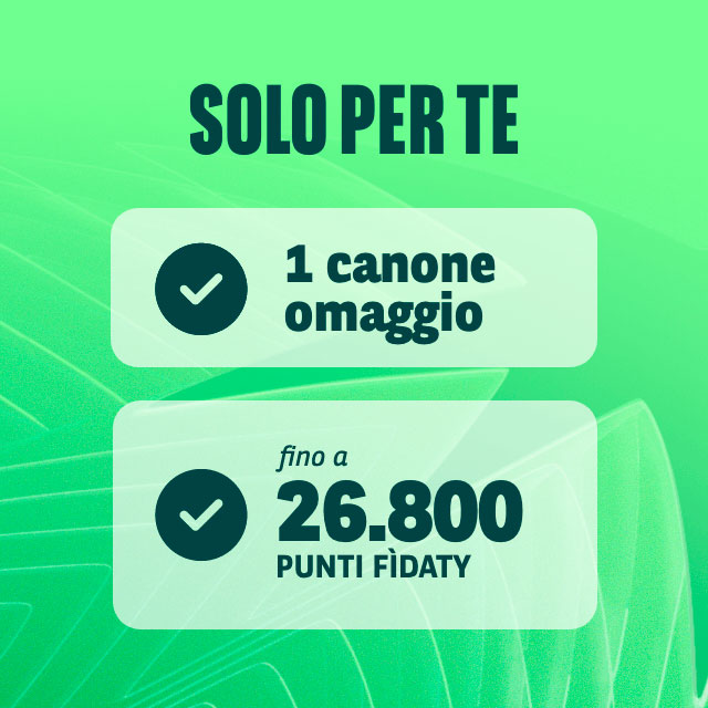 solo per te 1 canone omaggio, fino a 24.040 punti fìdaty