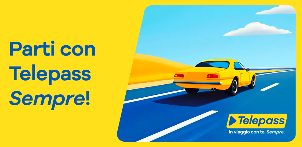Parti con Telepass Sempre!