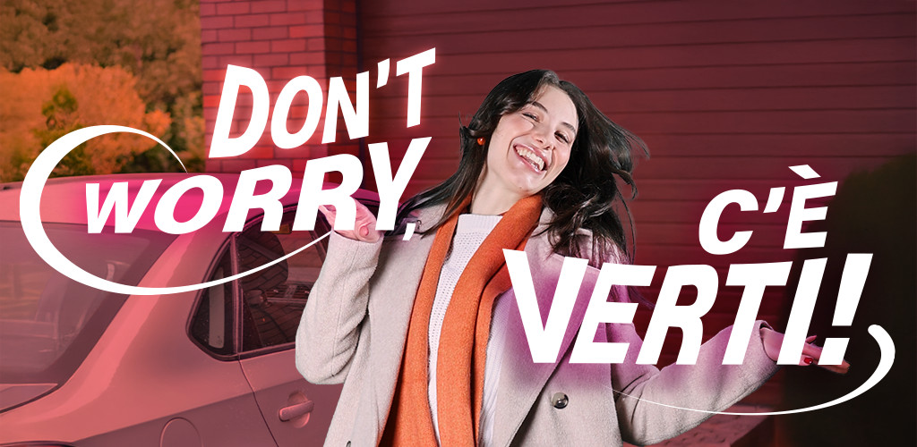 don't worry, c'è verti!