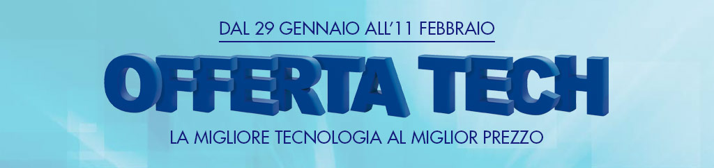 offerta tech dal 26 gennaio all'1 febbraio